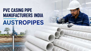 PVC Casing Pipe Manufacturers India